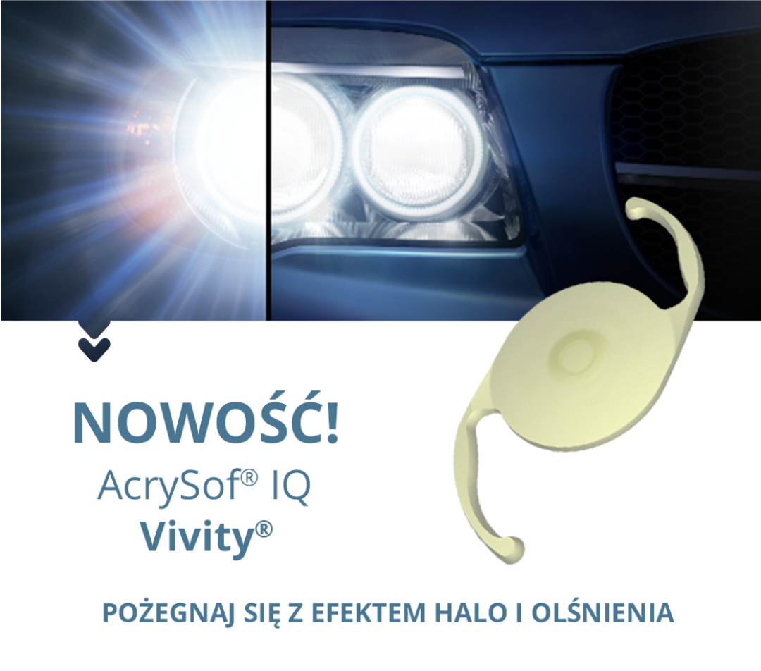 Nowość w ofercie – Soczewka AcrySof® IQ Vivity™ IOL